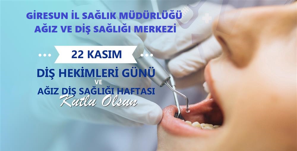 22 Kasım Diş Hekimleri Günü ve Ağız ve Diş Haftası Etkinliği Yapıldı.